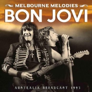 Bon Jovi - Melbourne Melodies (Live Fm Broadca in the group Minishops / Bon Jovi at Bengans Skivbutik AB (1840107)