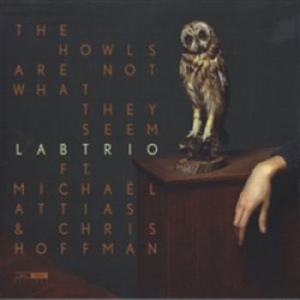 Lab Trio - The Howls Are Not What They Seem in the group Externt_Lager /  at Bengans Skivbutik AB (1840139)