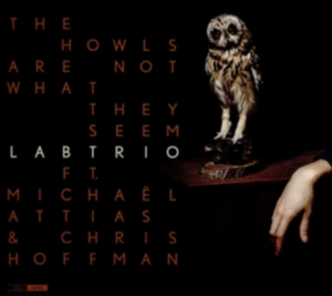 Lab Trio - The Howls Are Not What They Seem in the group CD / Jazz at Bengans Skivbutik AB (1840139)