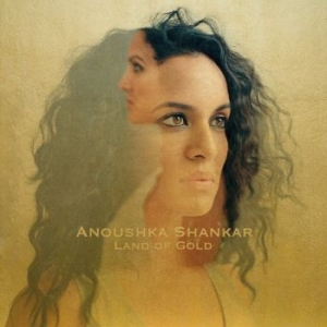 Shankar Anoushka - Land Of Gold in the group CD / Klassiskt at Bengans Skivbutik AB (1842314)