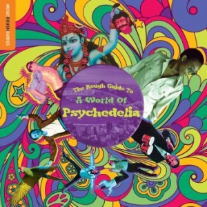 Blandade Artister - Rough Guide To A World Of Psychedel in the group CD / Elektroniskt at Bengans Skivbutik AB (1842341)