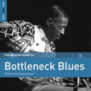 Blandade Artister - Rough Guide To Bottleneck Blues in the group CD / Jazz/Blues at Bengans Skivbutik AB (1842345)