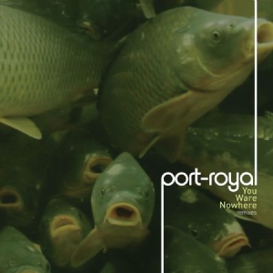 Port-Royal - You Ware Nowhere in the group CD / Dans/Techno at Bengans Skivbutik AB (1842360)