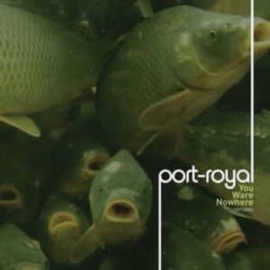 Port-Royal - You Ware Nowhere in the group CD / Dance-Techno at Bengans Skivbutik AB (1842360)