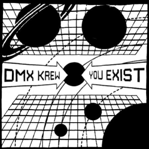 Dmx Crew - You Exist in the group CD / Dance-Techno at Bengans Skivbutik AB (1842384)