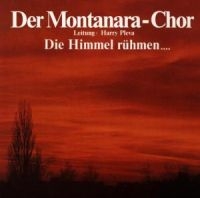 Der Montanara Chor - Die Himmel Rühmen in the group CD / Elektroniskt,World Music at Bengans Skivbutik AB (1843198)