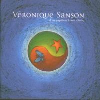 VÉRONIQUE SANSON - D'UN PAPILLON À UNE ÉTOILE in the group CD / Elektroniskt,World Music at Bengans Skivbutik AB (1844497)