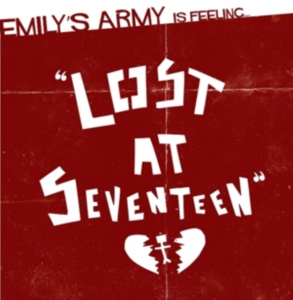 Emily's Army - Lost At Seventeen in the group OTHER / Övrigt /  at Bengans Skivbutik AB (1845881)