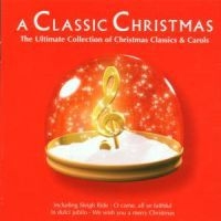 Various Artists - A Classic Christmas - The Ulti in the group OUR PICKS / CD Mid at Bengans Skivbutik AB (1846009)