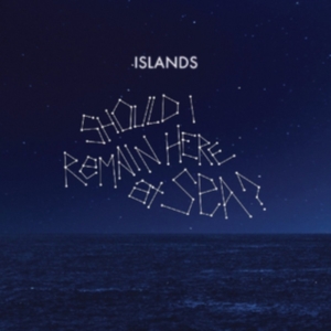 Islands - Should I Remain At Sea? in the group OTHER / Övrigt /  at Bengans Skivbutik AB (1847534)