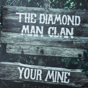 Diamond Man Clan - Your Mine (2X7