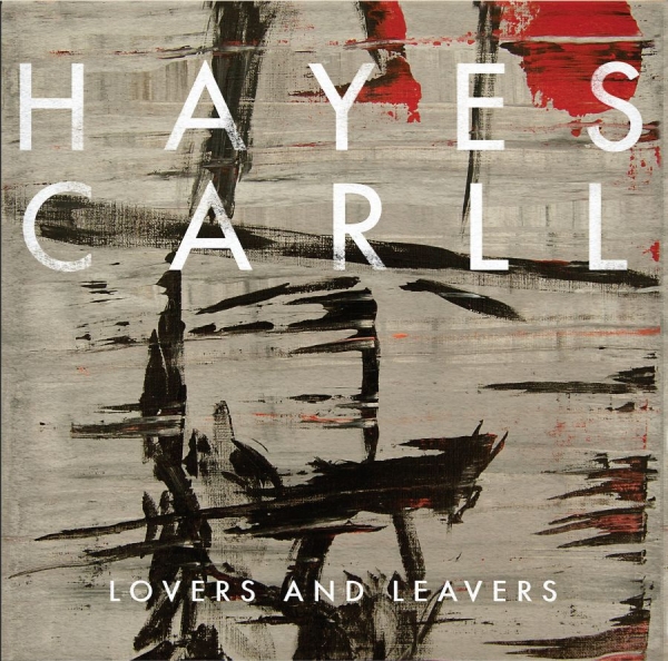 Carll Hayes - Lovers And Leavers in the group CD / Bestsellers at Bengans Skivbutik AB (1868443)