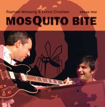 Wressing Raphael And Enrico Crivell - Mosquito Bite in the group CD / Bestsellers at Bengans Skivbutik AB (1868474)