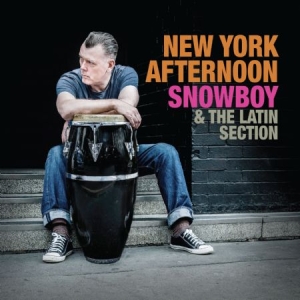 Snowboy & The Latin Section - New York Afternoon in the group CD / Jazz/Blues at Bengans Skivbutik AB (1871737)