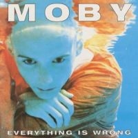 MOBY - EVERYTHING IS WRONG in the group Minishops / Moby at Bengans Skivbutik AB (1874298)