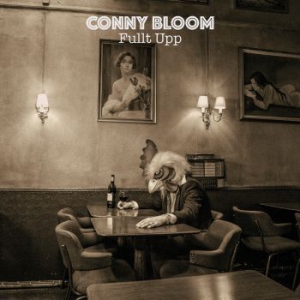 Bloom Conny - Fullt Upp in the group CD / Rock at Bengans Skivbutik AB (1876166)