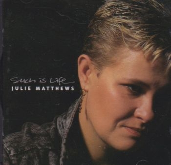 Matthews Julie - Such Is Life in the group CD / Pop at Bengans Skivbutik AB (1876382)