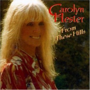 Hester Carolyn - From These Hills in the group CD / Pop at Bengans Skivbutik AB (1876383)