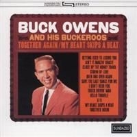 Owens Buck And His Buckaroos - Together Again / My Heart Skips A B in the group CD / Country at Bengans Skivbutik AB (1876437)
