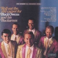 Owens Buck And His Buckaroos - Roll Out The Red Carpet For Buck Ow in the group OUR PICKS / Classic labels / Sundazed / Sundazed CD at Bengans Skivbutik AB (1876438)
