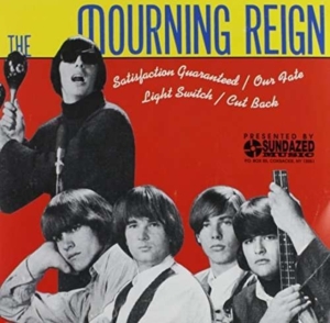 Mourning Reign - Satisfaction Guaranteed / Our Fate in the group OUR PICKS / Classic labels / Sundazed / Sundazed Vinyl at Bengans Skivbutik AB (1876467)