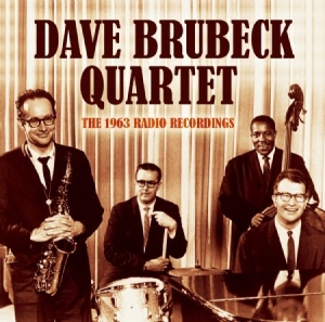 Brubeck Dave - 1963 Radio Broadcast in the group CD / Jazz/Blues at Bengans Skivbutik AB (1877600)