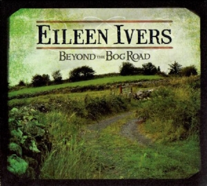 Ivers Eileen - Beyond The Bog Road in the group CD / Pop at Bengans Skivbutik AB (1877641)