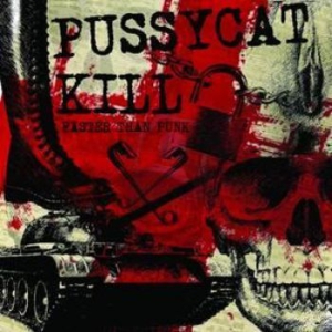 Pussycat Kill - Faster Than Punk in the group CD / Rock at Bengans Skivbutik AB (1878795)