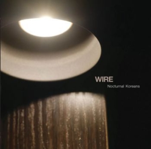 Wire - Nocturnal Koreans in the group CD / Rock at Bengans Skivbutik AB (1878824)