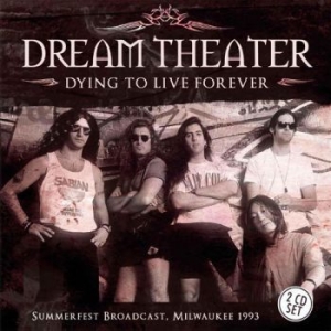 Dream Theater - Dying To Live Forever 2 Cd (Broadca in the group Minishops / Dream Theater at Bengans Skivbutik AB (1879405)
