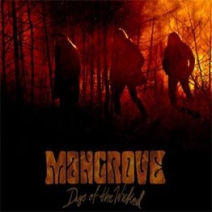 Mangrove - Days Of The Wicked in the group CD / Hårdrock/ Heavy metal at Bengans Skivbutik AB (1882438)