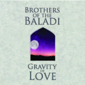 Brothers Of The Baladi - Gravity Of Love in the group CD / Elektroniskt at Bengans Skivbutik AB (1883784)