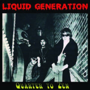 Liquid Generation - Quarter To Zen in the group CD / Rock at Bengans Skivbutik AB (1883806)