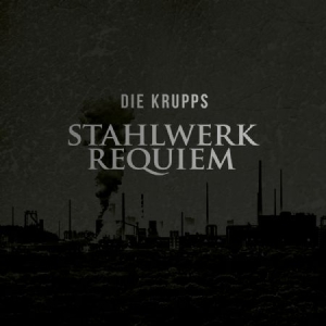 Die Krupps - Stahlwerkrequiem in the group VINYL / Pop-Rock at Bengans Skivbutik AB (1883867)