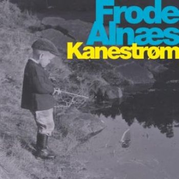 Alnæs Frode - Kaneström in the group CD / Bestsellers at Bengans Skivbutik AB (1883953)
