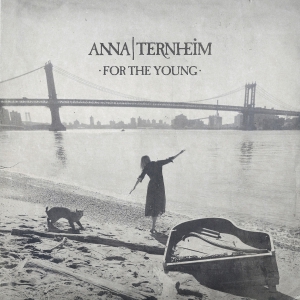 Anna Ternheim - For The Young (Vinyl)) i gruppen ÖVRIGT / MK Test 9 LP hos Bengans Skivbutik AB (1891013)