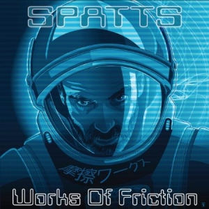 Spatts - Works Of Friction in the group CD / Hip Hop at Bengans Skivbutik AB (1891247)