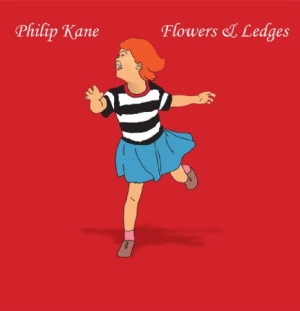 Kane Philip - Flowers & Ledges in the group CD / Rock at Bengans Skivbutik AB (1894572)