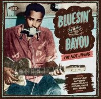 Various Artists - Bluesin' By The BayouI'm Not Jivin in the group CD / Blues,Jazz at Bengans Skivbutik AB (1899855)