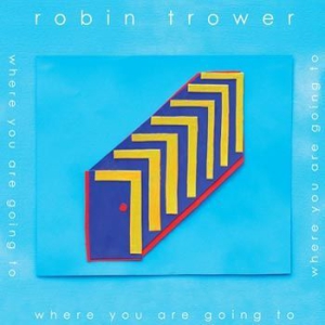 Trower Robin - Where You Are Going To in the group CD / Pop-Rock at Bengans Skivbutik AB (1901541)