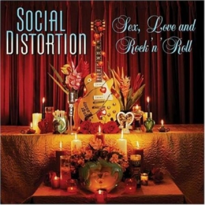 Social Distortion - Sex,Love And Rock 'N' Roll in the group CD / Pop-Rock,Punk at Bengans Skivbutik AB (1901687)