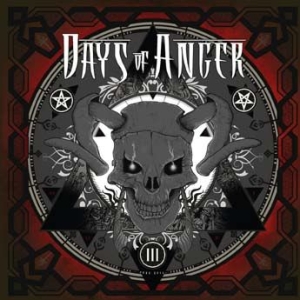Days Of Anger - Iii in the group CD / Hårdrock/ Heavy metal at Bengans Skivbutik AB (1902399)
