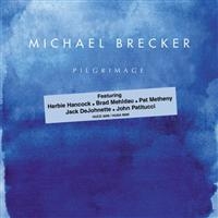 Brecker Michael - Pilgrimage in the group CD / Jazz at Bengans Skivbutik AB (1902511)