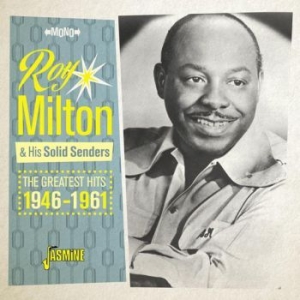 Milton Roy & His Solid Senders - Greatest Hits 1946-61 in the group CD / Jazz/Blues at Bengans Skivbutik AB (1902576)