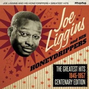Liggins Joe & His Honeydrippers - Greatest Hits 1945-57 in the group CD / Jazz/Blues at Bengans Skivbutik AB (1902577)