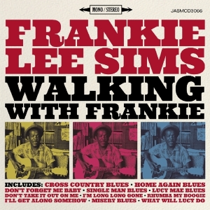 Frankie Lee Sims - Walking With Frankie in the group CD / Blues,Jazz at Bengans Skivbutik AB (1902579)