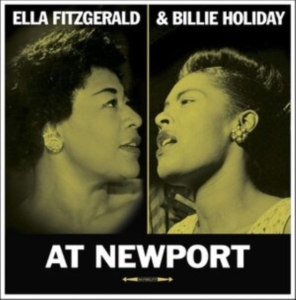 Fitzgerald Ella And Billie Holiday - At Newport in the group VINYL / Jazz at Bengans Skivbutik AB (1907209)