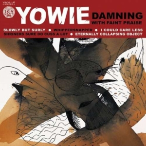 Yowie - Damning With Faint Praise in the group OTHER / Övrigt /  at Bengans Skivbutik AB (1908074)