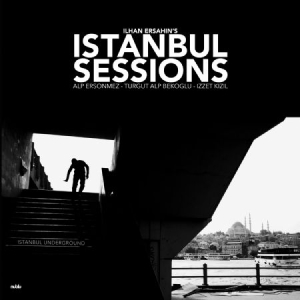 Ersahin Ilhan - Istanbul Sessions: Istanbul Undergr in the group VINYL / Jazz/Blues at Bengans Skivbutik AB (1908171)