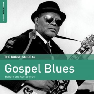 Blandade Artister - Rough Guide To Gospel Blues (Reborn in the group CD / Jazz/Blues at Bengans Skivbutik AB (1908192)